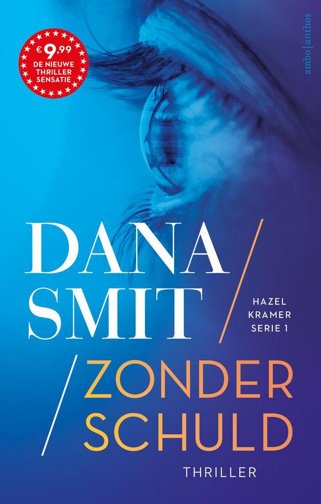 Hazel Kramer 1 - Zonder schuld (9789026362910, Dana Smit), Boeken, Thrillers, Nieuw, Verzenden