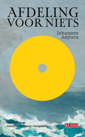 Afdeling voor niets - Johannes Anyuru 9789044549072, Verzenden, Zo goed als nieuw, Johannes Anyuru