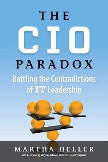 CIO Paradox - Martha Heller 9781937134273, Verzenden, Zo goed als nieuw, Martha Heller