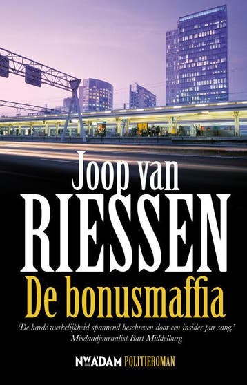 De bonusmaffia / Anne Kramer / 3 - Joop van Riessen, Verzenden, Gelezen, Joop van Riessen