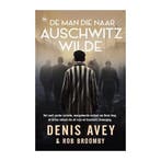 De man die naar Auschwitz wilde - D. Ave 9789044368895, Verzenden, Zo goed als nieuw