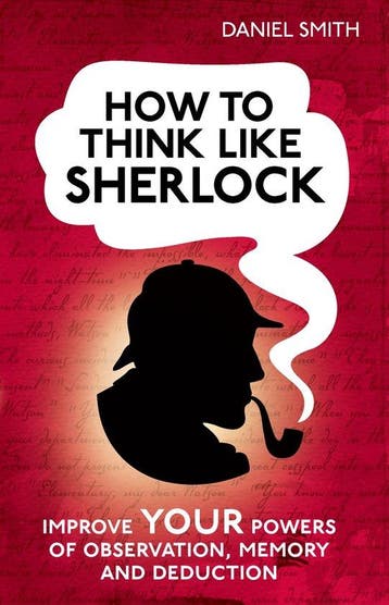 How to think like Sherlock - Daniel Smith 9781843179535, Verzenden, Zo goed als nieuw, Daniel Smith