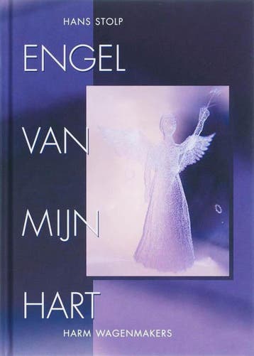 Engel van mijn hart - Hans Stolp, Harm Wagemakers - 97890259, Verzenden, Nieuw
