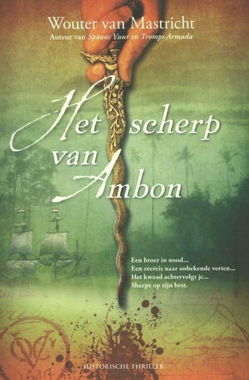 Het scherp van ambon - Wouter van Mastricht - 9789045201788, Verzenden, Nieuw