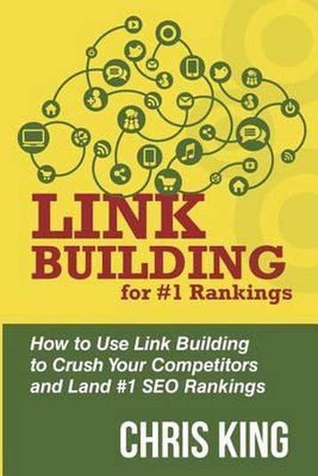 Link Building for #1 Rankings - Chris King 9781508510994, Verzenden, Zo goed als nieuw, Chris King