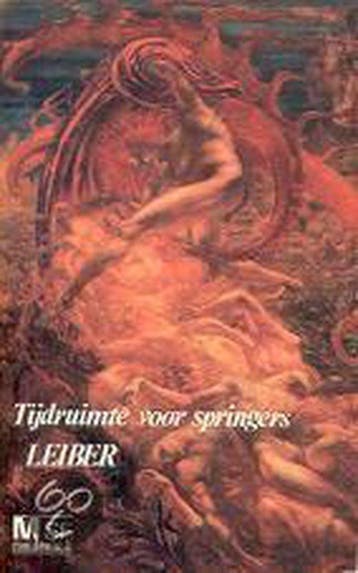 Tijdruimte voor springers - Leiber, Boeken, Verzenden, Gelezen