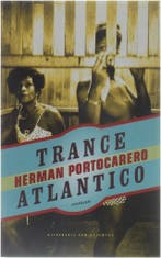 Trance Atlantico 9789056172978 H. Portocarero, Verzenden, Zo goed als nieuw, H. Portocarero