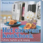 Het caravan kookboek 9789061128502 Monica Rivron, Boeken, Kookboeken, Verzenden, Zo goed als nieuw, Monica Rivron