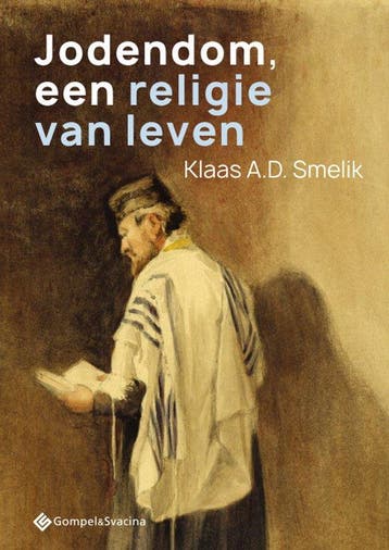 9789463712224 Jodendom, een religie van leven, Verzenden, Nieuw, Klaas A.D. Smelik