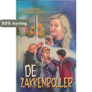 ZAKKENROLLER, DE - T. Korpershoek-van Wendel de Joode, Verzenden, Zo goed als nieuw, T. Korpershoek-van Wendel de Joode