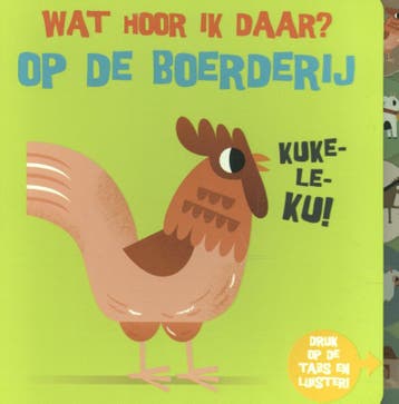 Op de boerderij / Wat hoor ik daar? 9789002265112, Verzenden, Gelezen