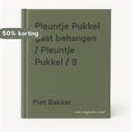 Pleuntje Pukkel gaat behangen / Pleuntje Pukkel / 8, Verzenden, Gelezen, Piet Bakker