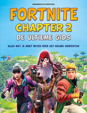 Fortnite Chapter 2 - De ultieme gids / Fortnite / 2, Boeken, Kinderboeken | Jeugd | 10 tot 12 jaar, Verzenden, Gelezen, Kevin Pettman