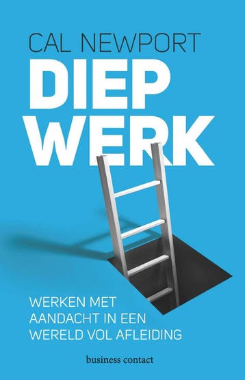 Diep werk - Cal Newport 9789047009320, Verzenden, Zo goed als nieuw, Cal Newport