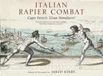 9781784386917 Italian Rapier Combat | Tweedehands, Verzenden, Zo goed als nieuw, Ridolfo Capo Ferro