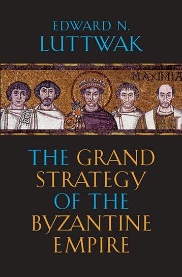 The Grand Strategy of the Byzantine Empire - Edward N, Verzenden, Gelezen, Edward N Luttwak
