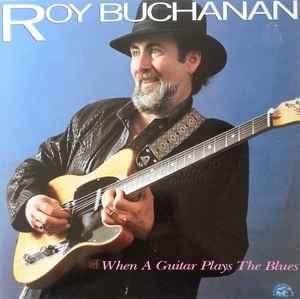 LP gebruikt - Roy Buchanan - When A Guitar Plays The Blue..., Cd's en Dvd's, Verzenden, Zo goed als nieuw, Overige formaten