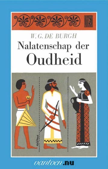 Nalatenschap der oudheid / I / Vantoen.nu - W.G. de Burgh, Verzenden, Zo goed als nieuw, W.G. de Burgh