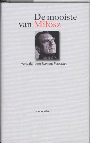 De mooiste van Czeslaw Milosz / De mooiste van 9789077441725, Boeken, Verzenden, Gelezen, Czeslaw Milosz