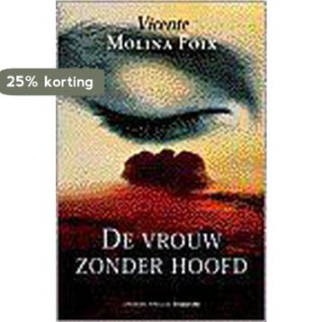 VROUW ZONDER HOOFD - V. Molina Foix 9789068017090, Verzenden, Zo goed als nieuw, V. Molina Foix
