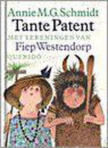 Tante Patent - Annie M.G. Schmidt 9789021481340, Verzenden, Gelezen, Annie M.G. Schmidt