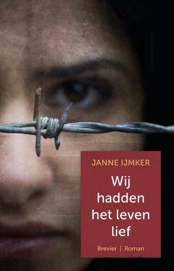 9789491583704 Wij hadden het leven lief | Tweedehands, Verzenden, Zo goed als nieuw, Janne IJmker