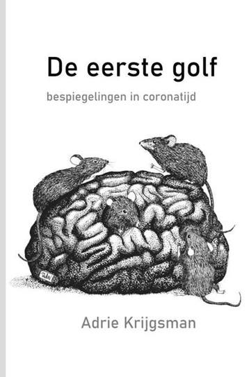 De eerste golf | 9789464183900 | Adrie Krijgsman, Ophalen of Verzenden, Zo goed als nieuw, Adrie Krijgsman