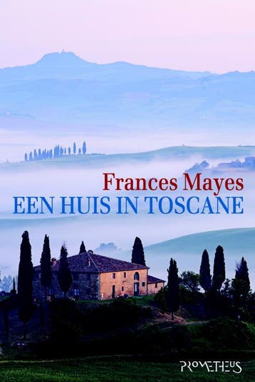 Een huis in Toscane - Frances Mayes 9789044616736, Boeken, Verzenden, Gelezen, Frances Mayes