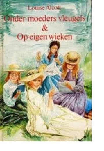 Onder moeders vleugels op eigen wieken - Alcott, Boeken, Verzenden, Gelezen, Alcott