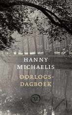Oorlogsdagboek 1940-1945 9789028282322 Hanny Michaelis, Boeken, Verzenden, Gelezen, Hanny Michaelis