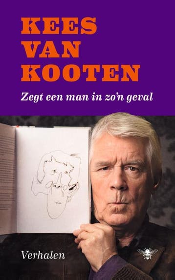 Zegt Een Man In ZoN Geval | Kees van Kooten | Nieuw, Boeken, Ophalen of Verzenden, Nieuw, Kees van Kooten