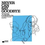 cd - Trijntje Oosterhuis - Never Can Say Goodbye, Verzenden, Zo goed als nieuw