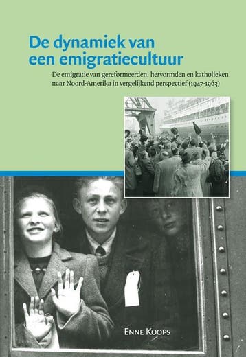De dynamiek van een emigratiecultuur / Passage-reeks / 36, Verzenden, Gelezen, Enne Koops