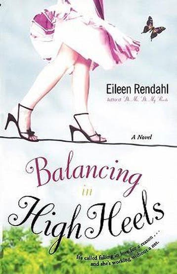 Balancing in High Heels - Eileen Rendahl 9780743471152, Verzenden, Gelezen, Eileen Rendahl
