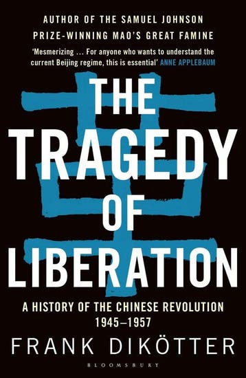 Tragedy of Liberation - Frank Dikötter 9781408886359, Verzenden, Zo goed als nieuw, Frank Dikötter