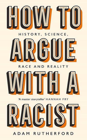 How to argue with a racist - Adam Rutherford 9781474611244, Verzenden, Gelezen, Adam Rutherford