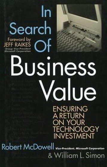 In Search of Business Value - Robert Mcdowell 9781590790625, Verzenden, Zo goed als nieuw, Robert Mcdowell