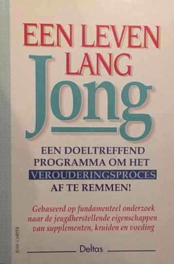 Een leven lang jong - J. Carper 9789024363933, Verzenden, Gelezen, J. Carper