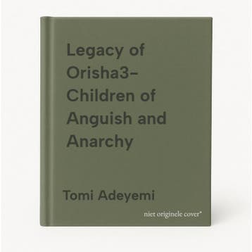 Legacy of Orisha3- Children of Anguish and Anarchy, Verzenden, Zo goed als nieuw, Tomi Adeyemi