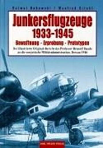 Junkersflugzeuge 1933 - 1945 | 9783895558672 | BUKOWSKI,, Boeken, Ophalen of Verzenden, Zo goed als nieuw, BUKOWSKI,  Helmut