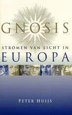 Gnosis, stromen van licht in Europa 9789067323123, Verzenden, Zo goed als nieuw, P.F.W. Huijs