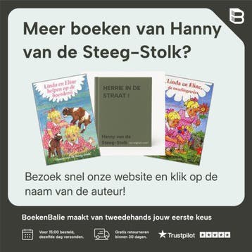 LINDA EN ELINE EN SNUFFIE 9789033113925, Boeken, Verzenden, Gelezen, Hanny van de Steeg-Stolk