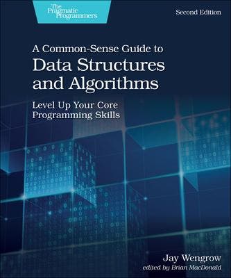 A Common Sense Guide to Data Structures and Al 9781680507225, Verzenden, Zo goed als nieuw