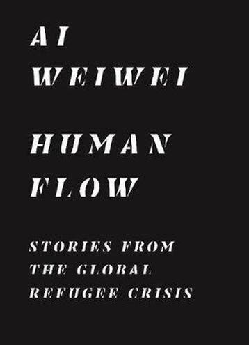 9780691207049 Human Flow | Tweedehands, Verzenden, Zo goed als nieuw, Ai Weiwei