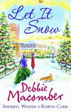 Let It Snow 9780263902433 Debbie Macomber, Verzenden, Gelezen, Debbie Macomber