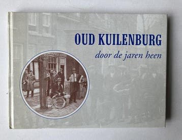 Oud Kuilenburg door de jaren heen - Z. van der Schagt, Verzenden, Gelezen, Z. van der Schagt