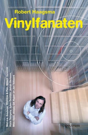 Vinylfanaten - Robert Haagsma 9789000360529, Verzenden, Zo goed als nieuw, Robert Haagsma