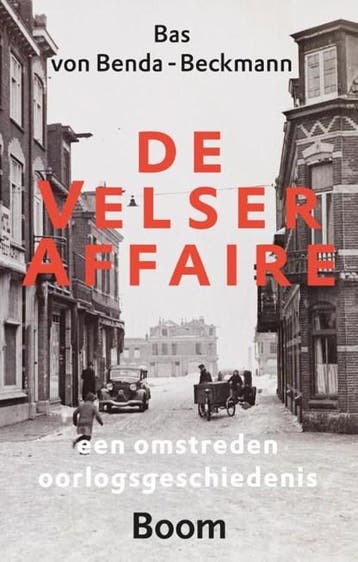 De Velser affaire | 9789461052841 | Bas von Benda-Beckmann, Boeken, Ophalen of Verzenden, Zo goed als nieuw, Bas von Benda-Beckmann