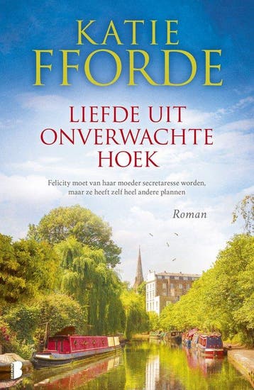 9789022598658 Liefde uit onverwachte hoek | Tweedehands, Boeken, Verzenden, Zo goed als nieuw, Katie Fforde