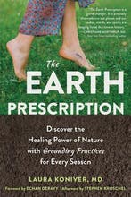 The Earth Prescription: Discover the Healing Power of Nature, Boeken, Verzenden, Gelezen, Laura Koniver